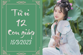 Tử vi vui 12 con giáp hôm nay ngày 15/3/2023: Dậu tốt bụng, Mùi nổi nóng