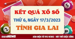 XSGL 17/3 - Kết quả xổ số Gia Lai hôm nay 17/3/2023