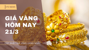 Giá vàng hôm nay 21/3: Kim loại quý tăng giá nhẹ