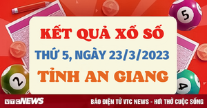 Kết quả xổ số An Giang hôm nay 23/3 - XSAG 23/3/2023
