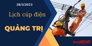 Lịch cúp điện hôm nay tại Quảng Trị ngày 28/03/2023