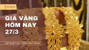 Giá vàng hôm nay 27/3: Tụt dốc ngay phiên đầu tuần