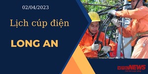 Lịch cúp điện hôm nay ngày 02/04/2023 tại Long An