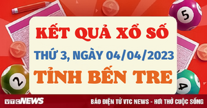 Kết quả XSBT hôm nay 4/4 - Xổ số Bến Tre 4/4/2023