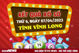 Xổ số Vĩnh Long 7/4/2023 - Kết quả XSVL hôm nay 7/4
