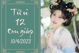 Tử vi vui 12 con giáp hôm nay ngày 10/4/2023: Dần cảnh giác, Thìn tự ti