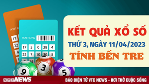 Kết quả XSBT hôm nay 11/4 - Xổ số Bến Tre 11/4/2023