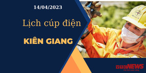 Lịch cúp điện hôm nay ngày 14/04/2023 tại Kiên Giang