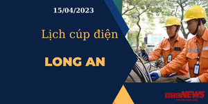 Lịch cúp điện hôm nay ngày 15/04/2023 tại Long An