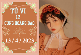 Tử vi vui 12 cung hoàng đạo ngày 13/4: Song Ngư cần học hỏi, Xử Nữ thiếu tự tin