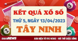 XSTN 13/4 - Kết quả xổ số Tây Ninh hôm nay 13/4/2023