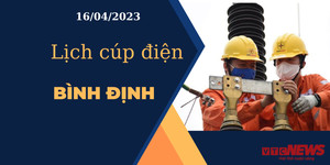 Lịch cúp điện hôm nay ngày 16/04/2023 tại Bình Định