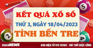 Kết quả XSBT hôm nay 18/4 - Xổ số Bến Tre 18/4/2023