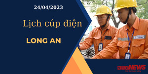 Lịch cúp điện hôm nay ngày 24/04/2023 tại Long An