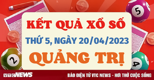 Trực tiếp kết quả xổ số Quảng Trị hôm nay 20/4 - XSQT 20/4/2023