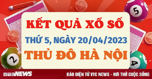 Trực tiếp kết quả xổ số Hà Nội hôm nay 20/4 - XSHN 20/4/2023