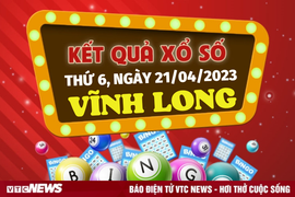 Trực tiếp kết quả xổ số Vĩnh Long thứ Sáu 21/4 - XSVL 21/4/2023