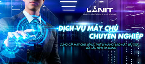 LANIT - Nhà cung cấp VPS giá rẻ hiệu suất vượt trội