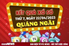 Kết quả xổ số Quảng Ngãi hôm nay 22/4/2023 - XSQNG 22/4