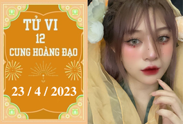 Tử vi vui 12 cung hoàng đạo ngày 23/4: Kim Ngưu bình tĩnh, Xử Nữ làm việc tốt