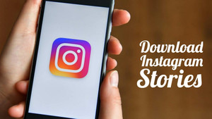 Hướng dẫn tải Story Instagram trên máy tính, điện thoại đơn giản