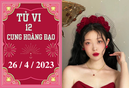 Tử vi vui 12 cung hoàng đạo ngày 26/4: Sư Tử dũng cảm, Thiên Bình nóng vội