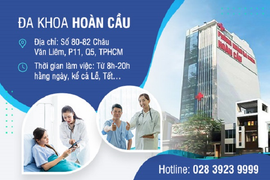 Chuyên khoa điều trị và lịch làm việc phòng khám đa khoa Hoàn Cầu TP.HCM