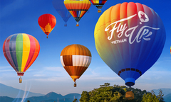 Trải nghiệm bay khinh khí cầu dịp nghỉ lễ 30/4 - 1/5