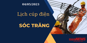 Lịch cúp điện hôm nay tại Sóc Trăng ngày 04/05/2023