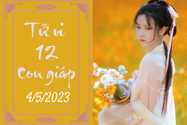 Tử vi vui 12 con giáp hôm nay ngày 4/5/2023: Dần tự chủ, Thân hao hụt
