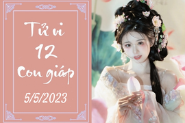 Tử vi vui 12 con giáp hôm nay ngày 5/5/2023: Sửu trắc trở, Tỵ thành công
