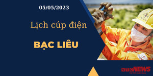 Lịch cúp điện hôm nay tại Bạc Liêu ngày 05/05/2023