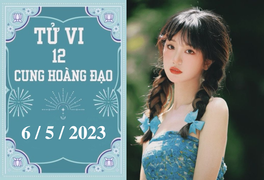 Tử vi vui 12 cung hoàng đạo ngày 6/5: Bạch Dương cải thiện, Bọ Cạp căng thẳng