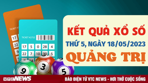 Kết quả xổ số Quảng Trị hôm nay 18/5 - XSQT 18/5/2023