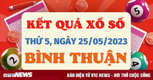 Xổ số Bình Thuận 25/5/2023 - Kết quả XSBTH hôm nay 25/5 