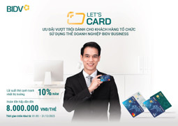 Let’s Card – Bùng nổ ưu đãi từ thẻ doanh nghiệp BIDV
