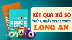 Xổ số Long An 27/5/2023 - Kết quả XSLA hôm nay 27/5
