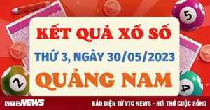 XSQNA 30/5/2023 - Kết quả xổ số Quảng Nam hôm nay 30/5