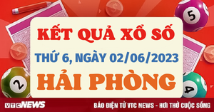 Kết quả xổ số Hải Phòng hôm nay 2/6 - XSHP 2/6/2023