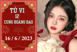 Tử vi vui 12 cung hoàng đạo ngày 16/6: Song Tử chưa tập trung, Ma Kết áp lực
