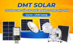 DMT Solar - Nhà cung cấp thiết bị năng lượng mặt trời tại Việt Nam