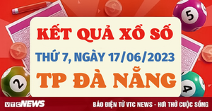 XSDNG 17/6/2023 - Kết quả xổ số Đà Nẵng hôm nay 17/6