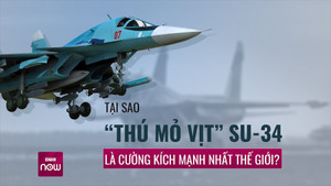 Tại sao 'thú mỏ vịt' Su-34 là cường kích mạnh nhất thế giới?