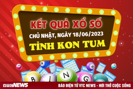 Kết quả xổ số Kon Tum hôm nay 18/6 - XSKT 18/6/2023