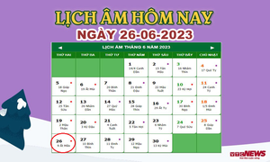 Lịch âm 26/6 – Âm lịch hôm nay 26/6 chính xác nhất - lịch vạn niên 26/6/2023