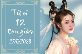 Tử vi vui 12 con giáp hôm nay ngày 27/6/2023: Tuất phát triển, Tỵ may mắn