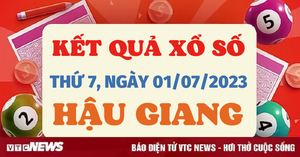 XSHG 1/7/2023 - Kết quả xổ số Hậu Giang hôm nay 1/7