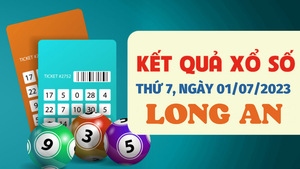 Xổ số Long An 1/7/2023 - Kết quả XSLA hôm nay 1/7
