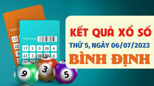 Xổ số Bình Định 6/7/2023 - Kết quả XSBDI hôm nay 6/7
