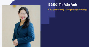 Bà Bùi Thị Vân Anh thay ông Nguyễn Cao Trí làm Chủ tịch Hội đồng Trường ĐH Văn Lang